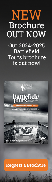 New brochure out now. Our 2024-2025 Battlefield Tours brochure is out now! - Request a brochure